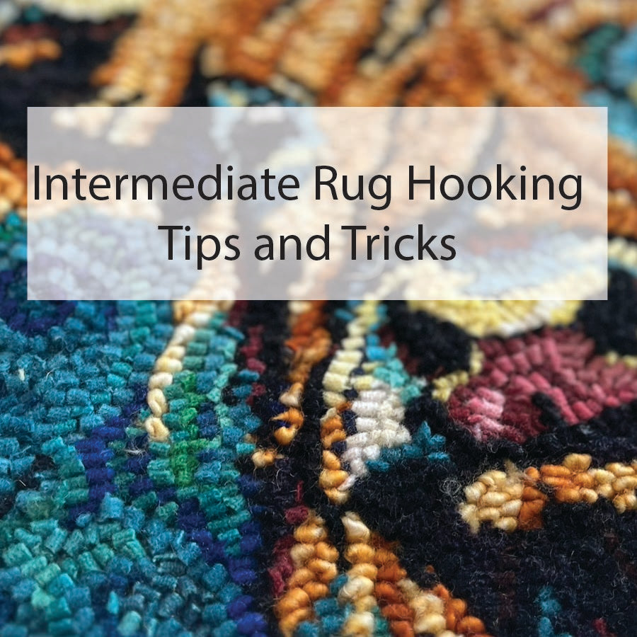 Intermediate Rug Hooking Class - Friday January 2nd 10am-Noon
